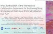 NASA Participation in the International Collaborative ... · NASA Participation in the International Collaborative Experiment for the PyeongChang Olympics and Paralympic Winter 2018