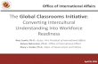 The Global Classrooms Initiative - COILcoil.suny.edu/sites/default/files/global_initiative.pdf · The Global Classrooms Initiative: Converting Intercultural Understanding Into Workforce