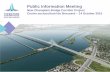 Public Information Meeting©senta… · Centre socioculturel de Brossard – 14 October 2015. New Champlain Bridge Corridor Project To provide an overview ... Superstructure and deck