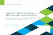 Toward a Monetary Union in the East African Community · Toward a Monetary Union in the East African Community: Asymmetric Shocks, Exchange Rates, and Risk-Sharing Mechanisms/prepared