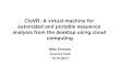 CloVR: A virtual machine for automated and portable ...bioinfo.ut.ee/web/wp-content/uploads/2011/10/jc_eelmets_2011b.pdf · CloVR: A virtual machine for automated and portable sequence