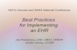 Best Practices for Implementing an EHR...Sources of Ineffective EHR Implementation: • EHR Goals are Not Aligned with Organization’s mission/vision/values. • Key components of