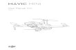 MAVIC MINI...Mavic Mini boasts a folded design and an ultralight weight of 249 g, making it easy to transport. The Intelligent Flight Mode QuickShots provide four sub modes, which
