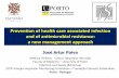 Prevention of health care associated infection and of antimicrobial resistance: a new ... · 2017-11-17 · Prevention of health care associated infection and of antimicrobial resistance: