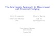 The Martingale Approach to Operational and Financial Hedgingpages.stern.nyu.edu/~rcaldent/papers/Presentation-Duke.pdf · The Martingale Approach to Operational and Financial Hedging