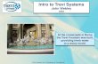 Intro to Trevi Systems - The North Bay Business …...Intro to Trevi Systems John Webley CEO Trevi Systems Introduction • Trevi Systems Inc. is a 3 year old Petaluma, Calif. developer