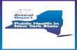 2018 Annual Report - New York State Department of …2018 Annual Report 3 PUBLIC HEALTH IS... Rapid Response toEmerging Threats Protecting New York State’s nearly 20 million residents