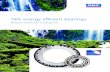 SKF energy efficient bearings · including spherical roller bearings, CARB toroidal roller bearings, cylindrical roller bearings and angular contact ball bearings. By their very nature,