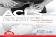 ACLS · 2020-04-14 · ACLS protocols assume that the provider may not have all of the information needed from the individual or all of the resources needed to properly use ACLS in