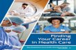 Finding Your Career in Health Care - Dartmouth College · Finding Your Career in Health Care New Hampshire Area Health Education Center 5th edition. ... Health Information Technician