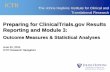 Outcome Measures & Statistical Analyses · Outcome Measures & Statistical Analyses . June 22, 2014 ICTR Research Navigators . ICTR. ... and in this case we’re going to report a