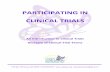 PARTICIPATING IN CLINICAL TRIALS · Lupus 1 and Allied Diseases Association An Introduction to Clinical Trials Choosing to participate in a clinical trial is an important personal