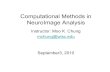 Computational Methods in NeuroImage Analysisbrainimaging.waisman.wisc.edu/~chung/neuro.processing/lectures.2010/CMN.lecture01...Computational Methods in NeuroImage Analysis Instructor: