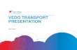 VEDO TRANSPORT PRESENTATION...VEDO TRANSPORT PROGRAM •Transport Eligibility •Non-Residential Customers with annual usage greater than 50,000 Ccf, and certain other Non-Residential