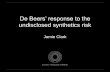 De Beers’ response to the undisclosed synthetics risk · Undisclosed Synthetics - our greatest risk Increased concern in the diamond trade about undisclosed sale of synthetic diamond