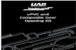 uPVC and Composite Door Opening Kit - UAP Limited · uPVC doors and windows and safely prevent the door from springing back. It comes complete with a handy, easy-to-operate air pump.