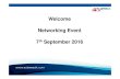 Welcome Networking Event 7th September 2016 - Subsea UK uk_07092016_preston.pdfSubsea UK Website and Magazine • Online Industry News HUB • Subsea Member Company Directory • Events,