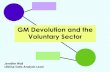 GM Devolution and the Voluntary Sector - Salford CVS · VCS usually offers huge additional social value Memorandum of Understanding - set of principles supporting VCS involvement
