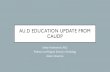Au.D education update from CAudP · Technology. Opportunities. Aging . Public health. Hearing aids and cognitive decline. Pediatric audiology. NIHL, Balance. Weaknesses; Lack of consensus