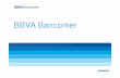 Anexo Video IR v.15012015 (v. definitiva) · BBVA Bancomer: Highlights, Positioning & Strategy . 8 Long-term profitability based in high quality results Sustained profitability ...