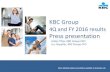 KBC Group - KBC.com · KBC Group 4Q and FY 2016 results Press presentation Johan Thijs, KBC Group CEO ... KBC Group Consolidated results 4Q 2016 performance. 5 KBC Group: Strong business