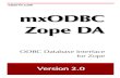 mxODBC Zope DA - eGenix.com › company › products › zope › mxODBCZope… · The mxODBC Zope DA package includes everything you need to install the Zope DA: the latest egenix-mx-base