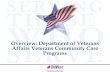 Department of Veterans Affairs Veterans Choice Program ......For Veterans who are eligible because of a 30-day wait list or Choice First, providers will also receive clinical/consult