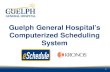 Guelph General Hospital’s Computerized Scheduling …...Presentation Subtitle Guelph General Hospital’s Computerized Scheduling System What is ? • A scheduling system used for