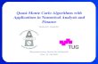 Quasi-Monte Carlo Algorithms with Applications in ... · Quasi-Monte Carlo Algorithms with Applications in Numerical Analysis and Finance Reinhold F. Kainhofer Rigorosumsvortrag,