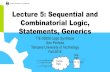 Lecture 5: Sequential and Combinatorial Logic, Statements, Generics … 5 - Combinatorial... · Lecture 5: Sequential and Combinatorial Logic, Statements, Generics TIE-50206 Logic