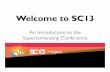 Welcome to SC13sc13.supercomputing.org › sites › default › files › ... · SCinet SCinet is the word's fastest network… SCinet requires: 1 year to design 1 month to build