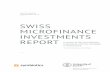 SWISS MICROFINANCE INVESTMENTS REPORT...The Swiss MIVs included in the study were funds whose portfolio management or exclusive investment advisory function is delegated to a fund
