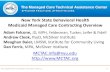 New York State Behavioral Health Medicaid Managed Care ... › sites › default › files › MC...New York State Behavioral Health Medicaid Managed Care Contracting Overview 1 Adam