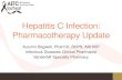 Hepatitis C Infection: Pharmacotherapy Update › wp-content › uploads › 2017 › 03 › ... · • HIV infection • Unexplained chronic ... Pharmacotherapy • Cryoglobulinemia
