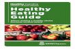 Healthy Eating Guide - University of South Carolina · rainbow and try to eat all the different colors. The more colors you choose, the more vitamins and minerals you are getting