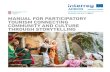 turizma MANUAL FOR PARTICIPATORY TOURISM CONNECTING ...€¦ · 6 MANUAL FOR PARTICIPATORY TOURISM CONNECTING COMMUNITY AND CULTURE THROUGH STORYTELLING Storytelling has existed since