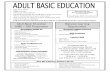 Adult Basic Education Distance Learning (ABE) / GED ... · Aprender sobre el diploma para adultos Aumente Confianza en: Tomar exámenes Rellenar aplicaciones de trabajo Habilidades
