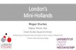London’s mini-Hollands - ADFC - Startseite › fileadmin › user_upload › Experten...Mini-Holland Transport for London £30 million each 2015 - 2021 Over 90 schemes designed and