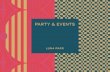PARTY & EVENTS - Luna Park · events@lunapark.com 305 777 7785 ext 106. CONTENTS KEYS Event Spaces Menus Enhancements Booking Size of Venue Capacity Menu Range Inspired By Ideal Space