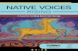 NATIVE VOICES...Native Voices Rising offers an ideal opportunity to learn more about Native communities and culture, establish long-term relationships, and to invest in Native advocacy