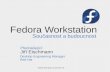 Fedora Workstation - LinuxDays€¦ · Fedora Workstation. Statistiky používanosti. GNOME Dnes de facto jediné enterprise distro a placených vývojářů spíše přibývá. Plánované