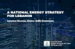 A NATIONAL ENERGY STRATEGY FOR LEBANON · NEEAP 2011-2015 NEEAP 2016-2020 NREAP 2016-2020 Identification of a clear vision for the Generation Sector (2010) A Setting the priorities
