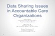 Data Sharing Issues in Accountable Care Organizations Data Sharing Issues . If the ACO has a breach,