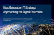 Next Generation IT Strategy: Approaching the Digital ...€¦ · Next Generation IT Strategy: Approaching the Digital Enterprise Elmar Hassler, Business Transformation Service, SAP