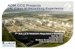 ADM CCS Projects UIC Class VI Permitting Experience · 2019-11-27 · ADM CCS Projects UIC Class VI Permitting Experience . ARCHER DANIELS MIDLAND COMPANY ... •Well Construction