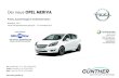 Der neue OPEL MERIVA · Opel Meriva Color; Serienausstattung zusätzlich zur/abweichend von der Ausstattung Edition. 7 . inkl. MWSt. und 9% NoVA. 1) exkl. MWSt. und NoVA. 500,00.