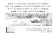 MITIGATION BANKING AND WETLANDS CATEGORIZATION: THE NEED ... › upload › documents › Mit Bankin… · Mitigation Banking and Wetlands Categorization: The Need for a National