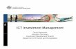 1 ICT Investment Management...2011/03/17  · Current ICT Investment Framework • Major component of the 2006 e-Government St tStrategy • ICT Two Pass Review Process 9 • ICT Reform