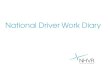 National Driver Work Diary - Mass Management Work Diary... · Using a work diary is an important part of managing fatigue for drivers of heavy vehicles. Work diaries must be used