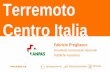 Terremoto Centro Italia - Associazione di medici e ......TERREMOTO CENTRO ITALIA 2016. 1000 VOLONTARI Dal 24 agosto ad oggi hanno ... Nuovo, Montegallo, Spoleto e Norcia. 1500 volontari
